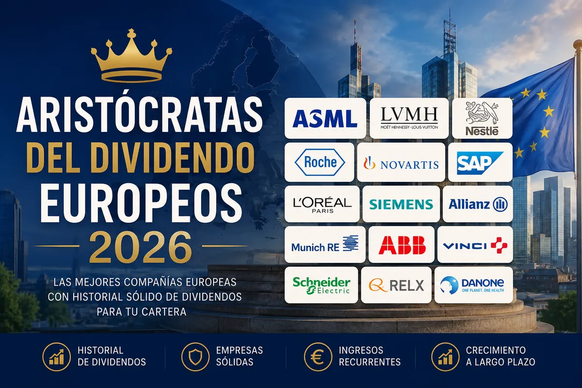 Aristócratas del dividendo europeos 2026: guía para invertir desde España